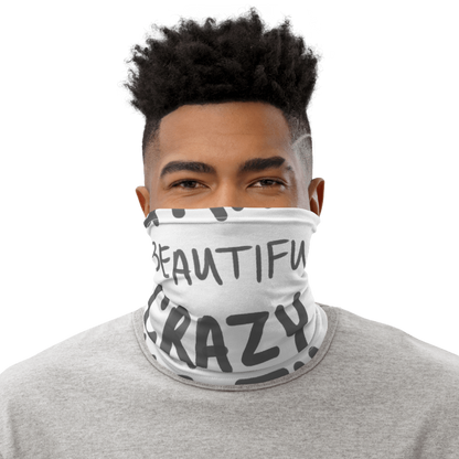 Crazy Beautiful Neck Gaiter