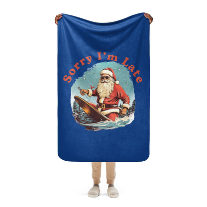 Sorry Santa Sherpa Blanket