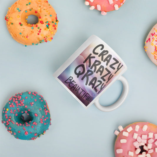 Crazy Beautiful Mug