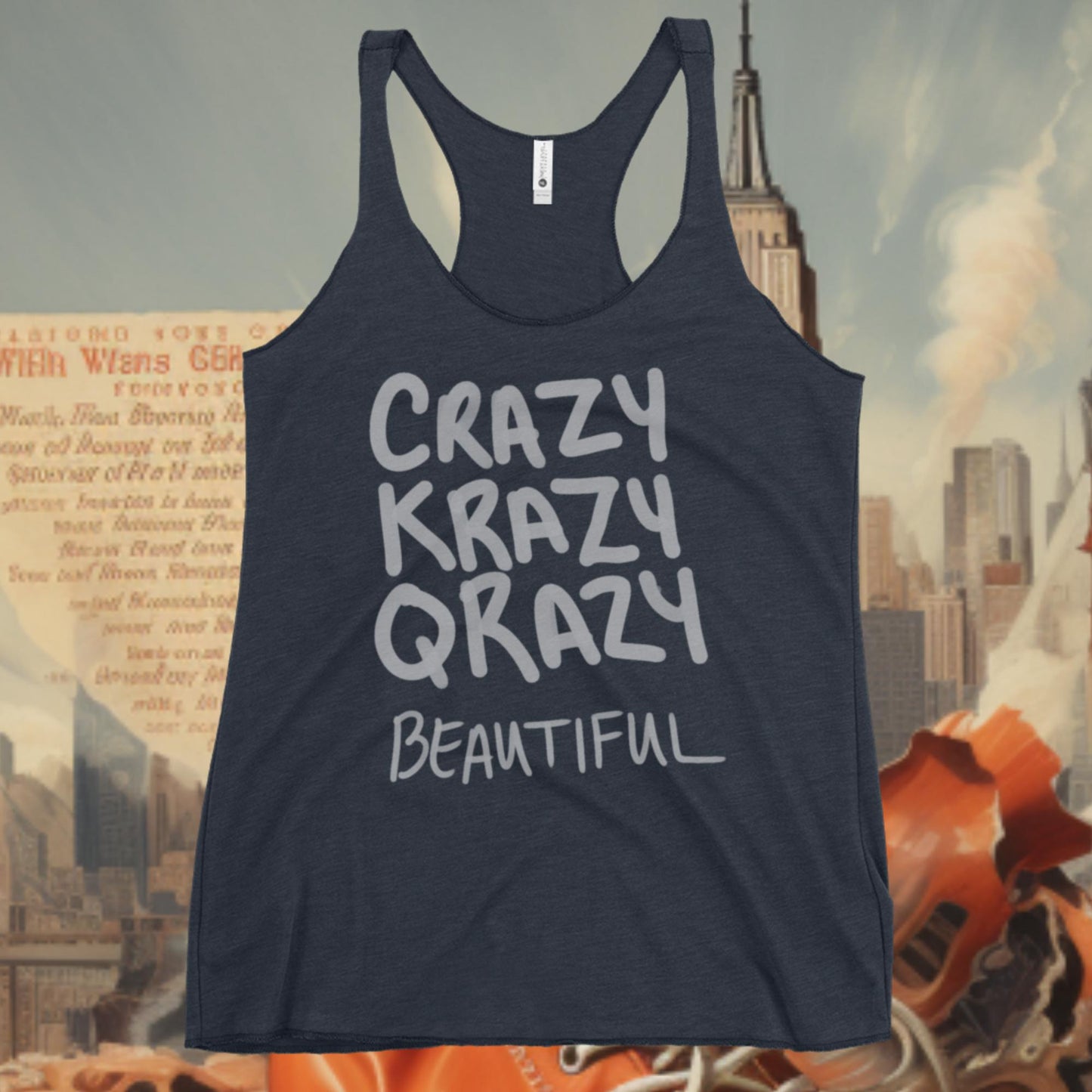 Crazy Beautiful Racerback Tank